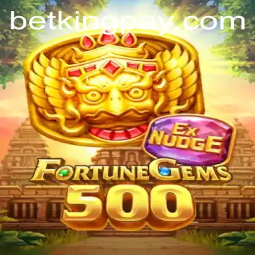 Exploring FortuneGems500: A Detailed Guide on the Latest BetKing Sensation
