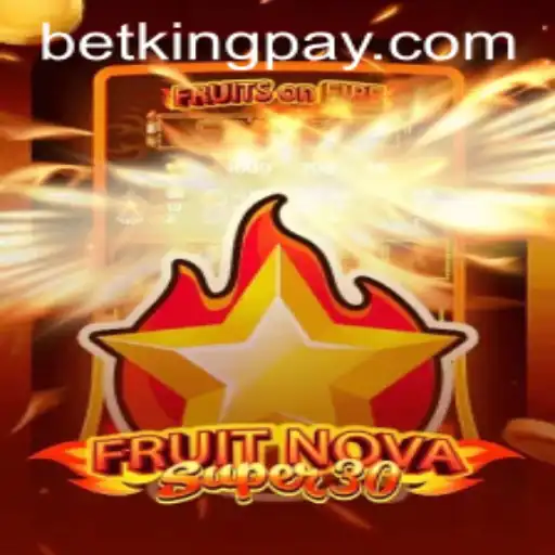 Unveiling FruitrNovaSupe30: A Thrilling Adventure in the World of Betking