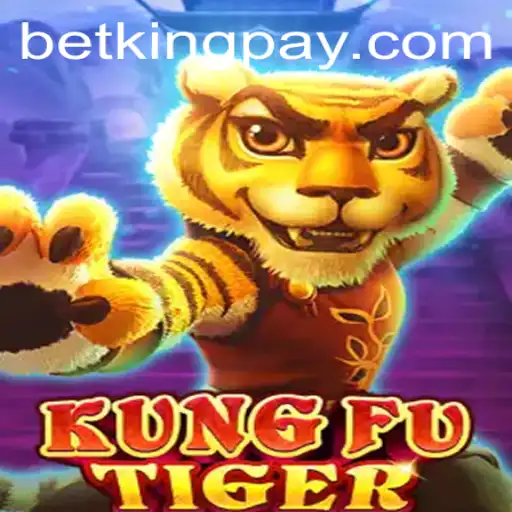 KungFuTiger: The Thrilling Adventure with BetKing