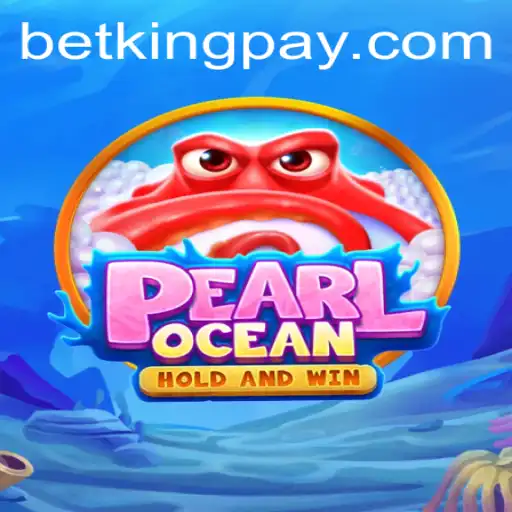Exploring the Intriguing World of PearlOcean: A Dive into an Exciting Game with Betking