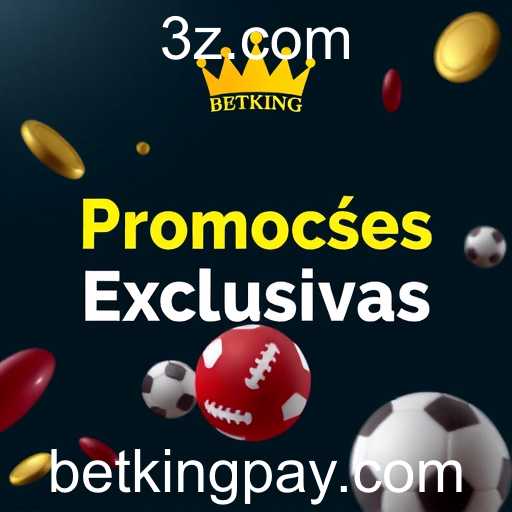 Desvendando a Categoria 'Promoções Exclusivas' no Betking